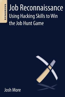 Image for Job Reconnaissance: Using Hacking Skills to Win the Job Hunt Game