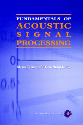 Fundamentals of Acoustic Signal Processing