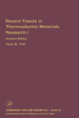 Advances in Thermoelectric Materials I (Volume 69) (Semiconductors and Semimetals, Volume 69)