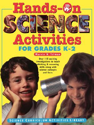 Image for Hands-On Science Activities for Grades K-2 Hands-On Science Activities for Grades K-2