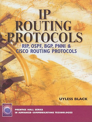 Ip Routing Protocols: Rip, Ospf, Bgp, Pnni, and Cisco Routing Protocols