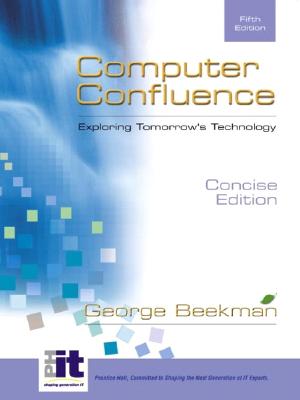 Image for Computer Confluence: Exploring Tomorrow's Technology
