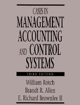 Cases in Management Accounting and Control Systems (3rd Edition)