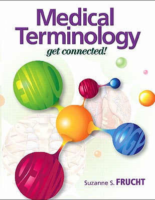 Medical Terminology: Get Connected!