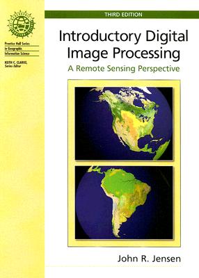 Image for Introductory Digital Image Processing: A Remote Sensing Perspective