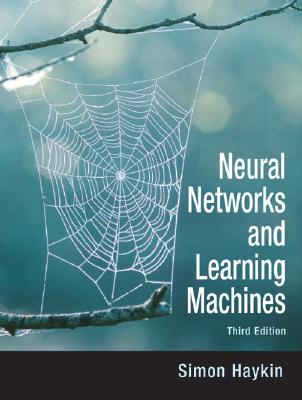 Neural Networks and Learning Machines 3rd ed; Neural Networks and Learning Machines 3rd ed
