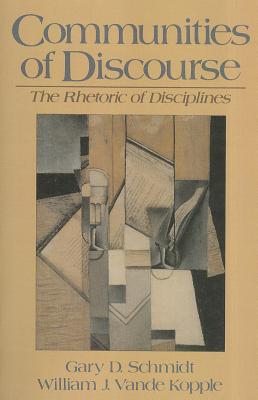 Communities Of Discourse; The Rhetoric of Disciplines