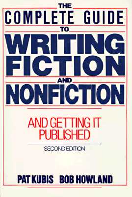 Image for Complete Guide to Writing Fiction and Nonfiction, and Getting it Published