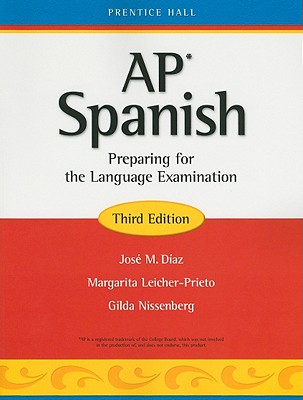 AP Spanish: Preparing for the Language Examination, 3rd Edition, Student Edition (Spanish Edition)