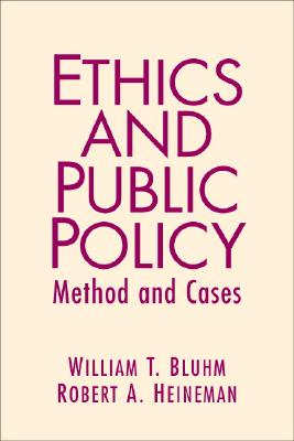 Ethics and Public Policy: Method and Cases