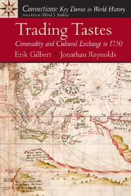 Image for Trading Tastes: Commodity and Cultural Exchange to 1750 Trading Tastes: Commodity and Cultural Exchange to 1750