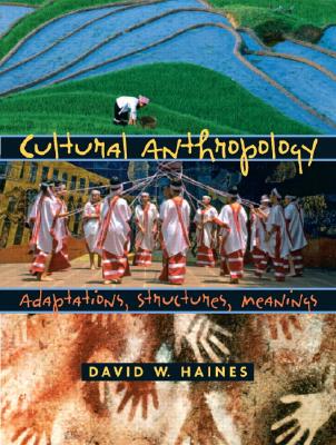 Image for Cultural Anthropology Adaptations, Structures, Meanings Cultural Anthropology Adaptations, Structures, Meanings