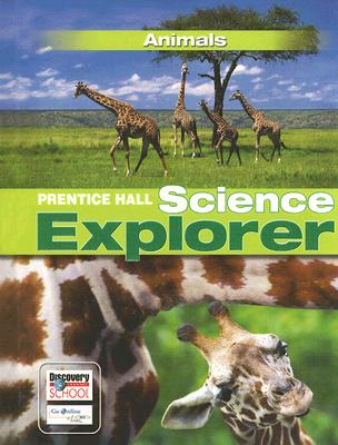 Prentice Hall Science Explorer: Animals