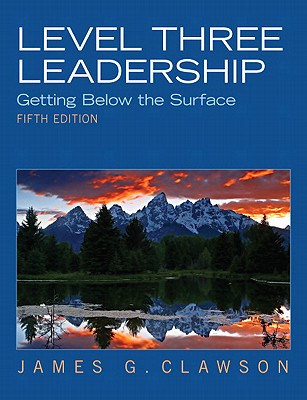 Level Three Leadership: Getting Below the Surface