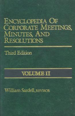 Encyclopedia of Corporate Meetings, Minutes and Resolutions
