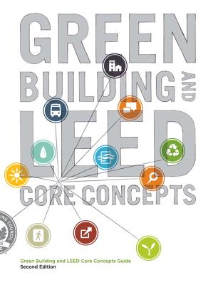Green Building and Leed Core Concepts Guide 2nd Edition