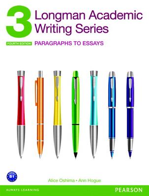 Longman Academic Writing Series 3: Paragraphs to Essays Image for Longman Academic Writing Series 3: Paragraphs to Essays