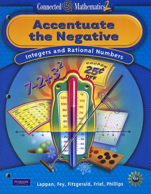 CONNECTED MATHEMATICS GRADE 7 STUDENT EDITION ACCENTUATE THE NEGATIVE (Connected Mathematics 2)
