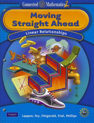 CONNECTED MATHEMATICS GRADE 7 STUDENT EDITION MOVING STRAIGHT AHEAD (Connected Mathematics 2)