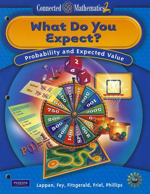 What Do You Expect: Probability and Expected Value (Connected Mathematics 2)