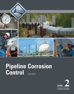 Pipeline Corrosion Control Level 2 Trainee Guide