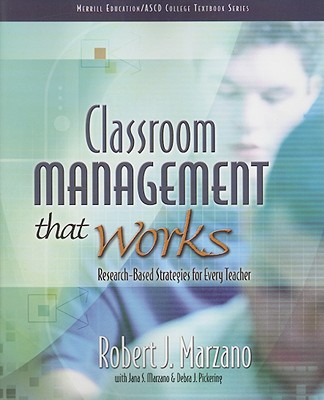 Classroom Management That Works: Research-Based Strategies for Every Teacher (Merrill Education/ASCD College Textbooks)