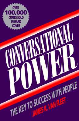 Conversational Power: The Key to Success with People