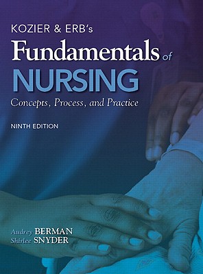 Kozier & Erb's Fundamentals of Nursing (9th Edition)