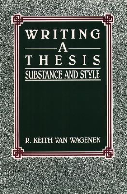 Writing a Thesis Substance and Style