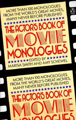Image for The Actor's Book of Movie Monologues: More Than 100 Monologues from the World's Great Movies The Actor's Book of Movie Monologues: More Than 100 Monologues from the World's Great Movies