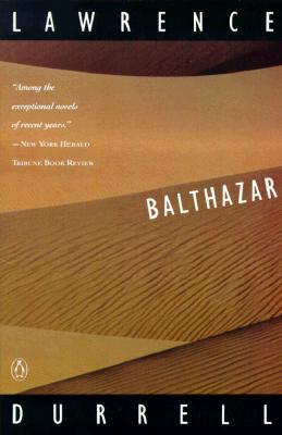 Balthazar (Alexandria Quartet), Durrell, Lawrence Balthazar (Alexandria Quartet), Durrell, Lawrence