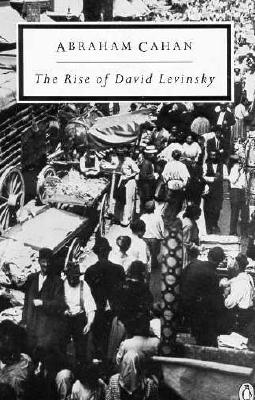 The Rise of David Levinsky (Penguin Classics)