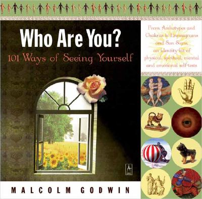 Who Are You: 101 Ways of Seeing Yourself