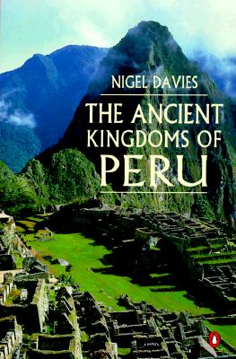 Image for The Ancient Kingdoms of Peru