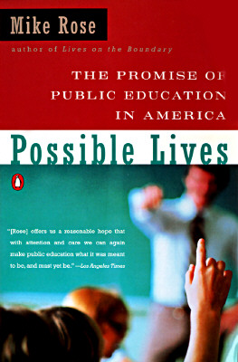 Possible Lives: The Promise of Public Education in America