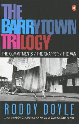 Barrytown Trilogy: The Commitments; The Snapper; The Van