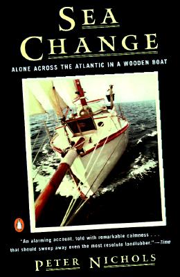 Sea Change: Alone Across the Atlantic in a Wooden Boat