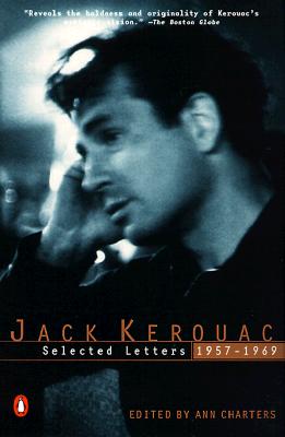 Kerouac: Selected Letters: Volume 2: 1957-1969