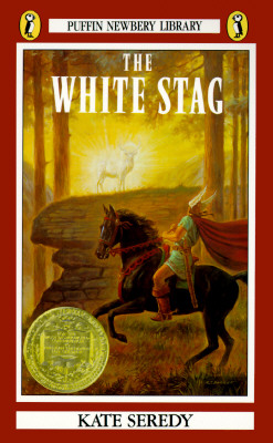 Image for The White Stag (Newbery Library, Puffin) The White Stag (Newbery Library, Puffin)
