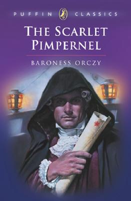 The Scarlet Pimpernel [Puffin Classics]