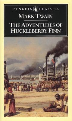 The Adventures of Huckleberry Finn: Revised Edition (Penguin Classics)