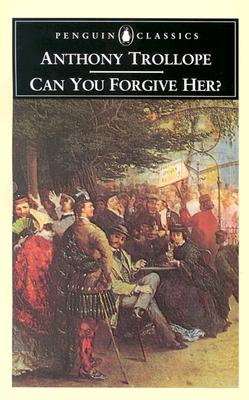 Image for Can You Forgive Her? (Penguin Classics)