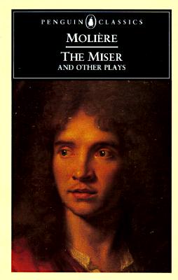 The Miser and Other Plays