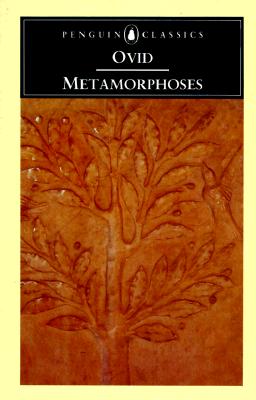 Metamorphoses (Penguin Classics ed.)
