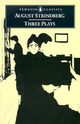 Image for Three Plays: The Father, Easter & Miss Julia