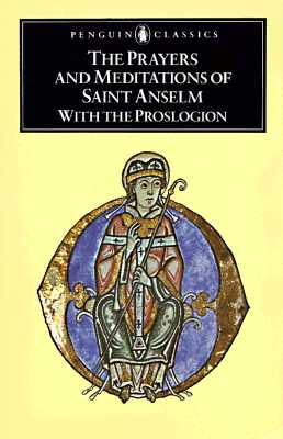 Image for Prayers and Meditations of St. Anselm with the Proslogion (Penguin Classics)