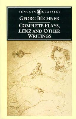 Complete Plays Lenz and Other Writings (Revised)