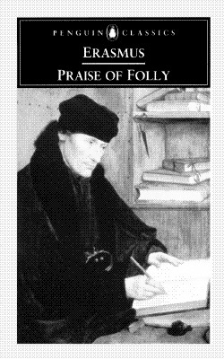 Praise of Folly and Letter to Maarten Van Dorp (Revised)