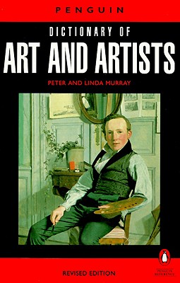 The Penguin Dictionary of Art and Artists: Seventh Edition (Dictionary, Penguin) Image for The Penguin Dictionary of Art and Artists: Seventh Edition (Dictionary, Penguin)