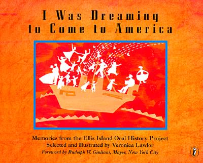 I WAS DREAMING TO COME TO AMERICA: MEMORIES FROM THE ELLIS ISLAND ORAL HISTORY PROJECT (PAPERBACK) 1997 PUFFIN